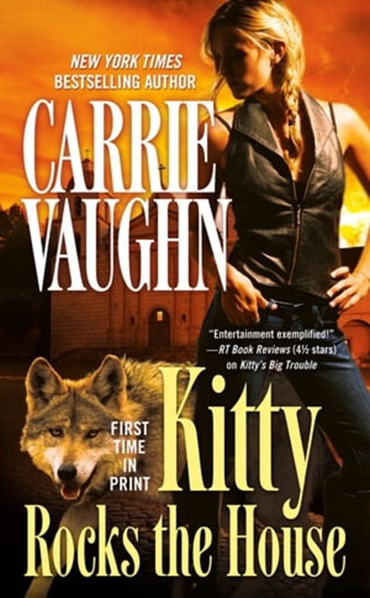 Kitty Rocks the House, Carrie Vaughn - Ebook - 9781429955973