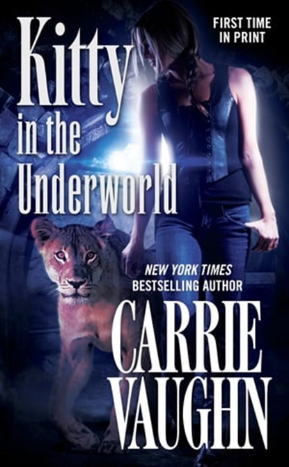 Kitty in the Underworld, Carrie Vaughn - Ebook - 9781429956048