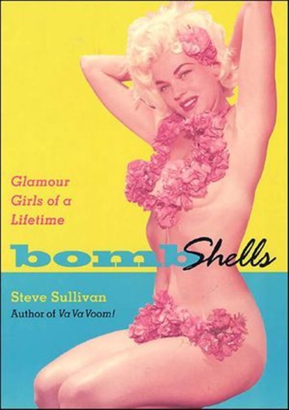 Bombshells, Steve Sullivan - Ebook - 9781429956222