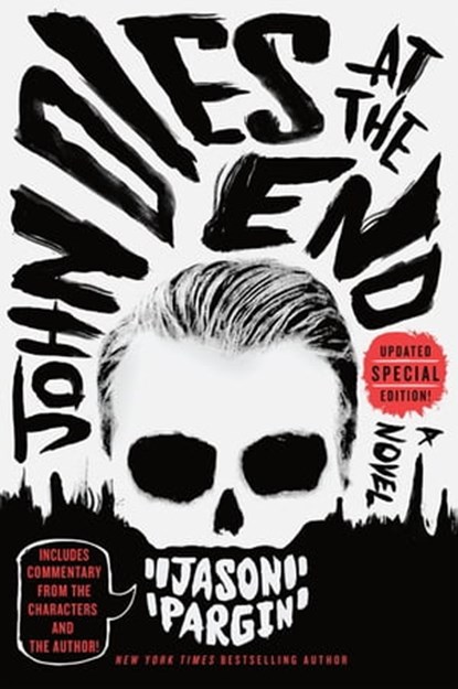 John Dies at the End, David Wong ; Jason Pargin - Ebook - 9781429956789