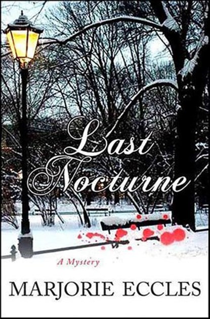 Last Nocturne, Marjorie Eccles - Ebook - 9781429957298