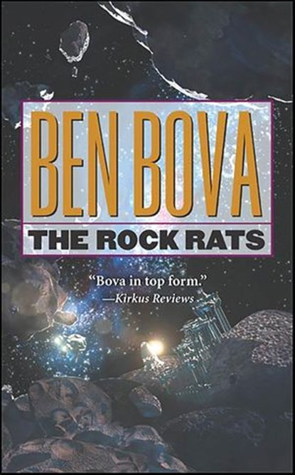 The Rock Rats, Ben Bova - Ebook - 9781429958226