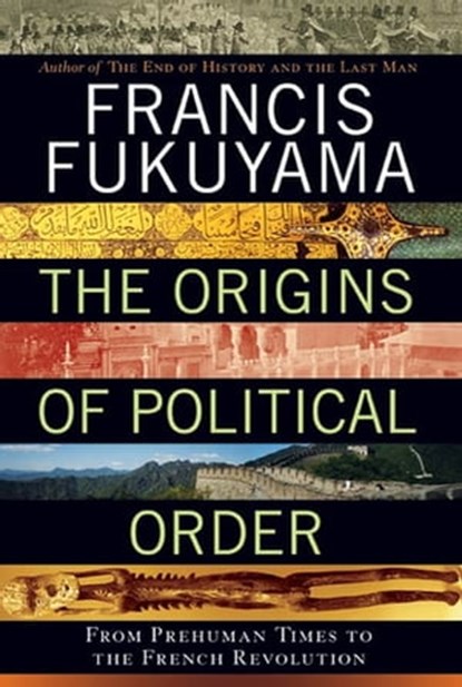 The Origins of Political Order, Francis Fukuyama - Ebook - 9781429958936
