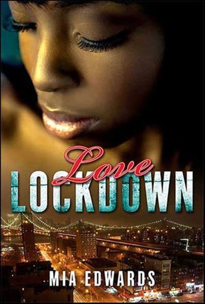 Love Lockdown, Mia Edwards - Ebook - 9781429959537