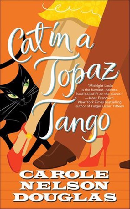 Cat in a Topaz Tango, Carole Nelson Douglas - Ebook - 9781429959995