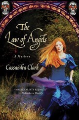 The Law of Angels - Cassandra Clark - 9781429960656