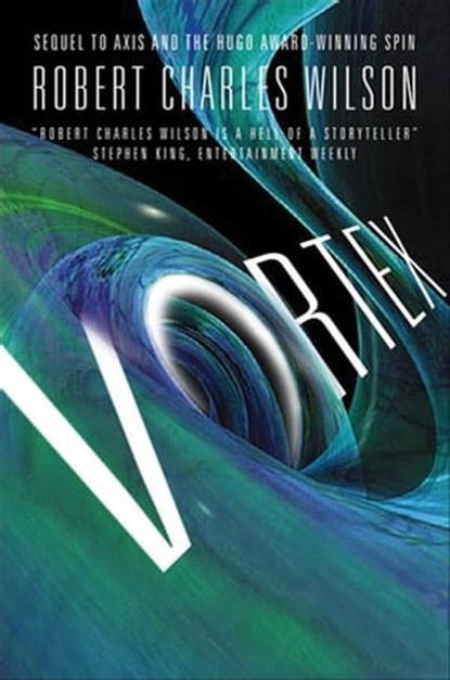 Vortex, Robert Charles Wilson - Ebook - 9781429960731