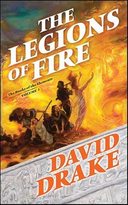 The Legions of Fire, David Drake - Ebook - 9781429961400