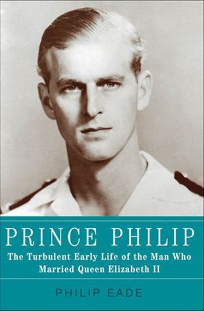 Prince Philip, Philip Eade - Ebook - 9781429961684