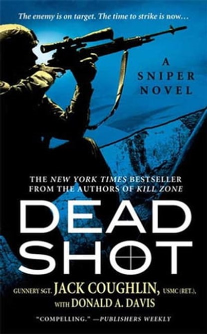 Dead Shot, Donald A. Davis ; Sgt. Jack Coughlin - Ebook - 9781429962131