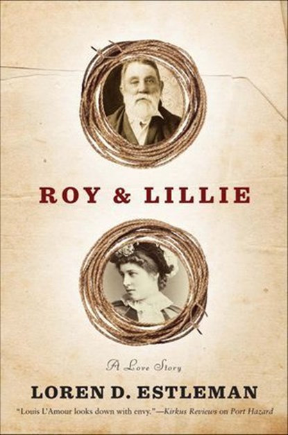 Roy & Lillie, Loren D. Estleman ; Loren Estleman - Ebook - 9781429963008