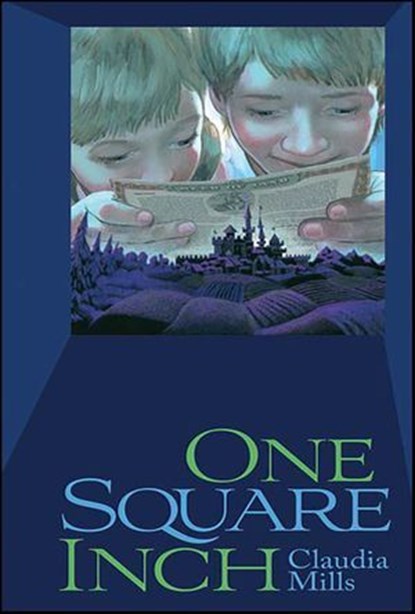 One Square Inch, Claudia Mills - Ebook - 9781429964456