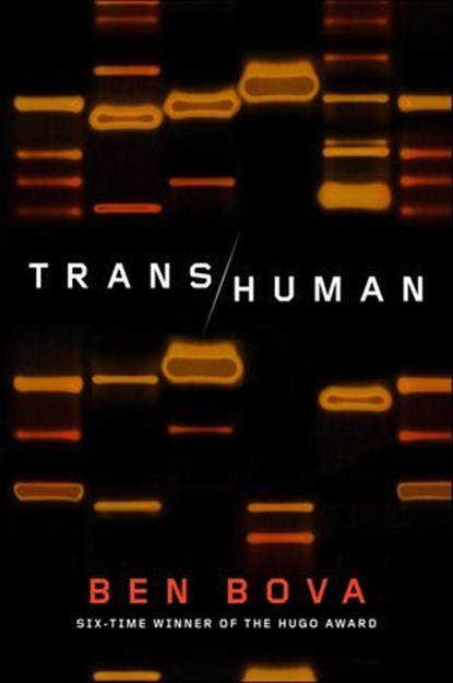 Transhuman, Ben Bova - Ebook - 9781429965422