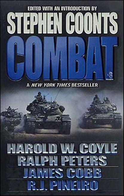Combat #3, Harold W. Coyle ; Ralph Peters ; James Cobb ; R. J. Pineiro - Ebook - 9781429966825