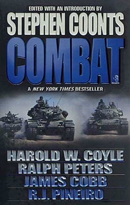 Combat, Vol. 3, James H. Cobb ; R. J. Pineiro ; Ralph Peters ; Harold W. Coyle - Ebook - 9781429966825