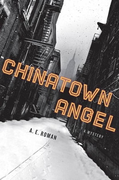 Chinatown Angel, A. E. Roman - Ebook - 9781429966856
