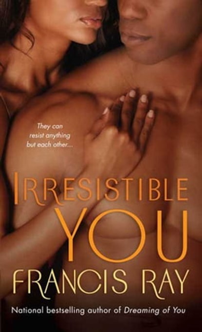 Irresistible You, Francis Ray - Ebook - 9781429967785