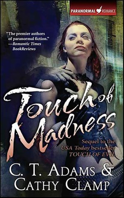 Touch of Madness, C.T. Adams ; Cathy Clamp - Ebook - 9781429968638
