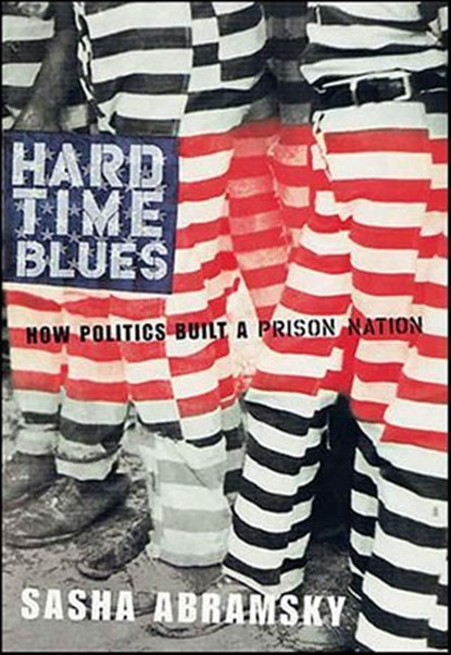Hard Time Blues, Sasha Abramsky - Ebook - 9781429970044