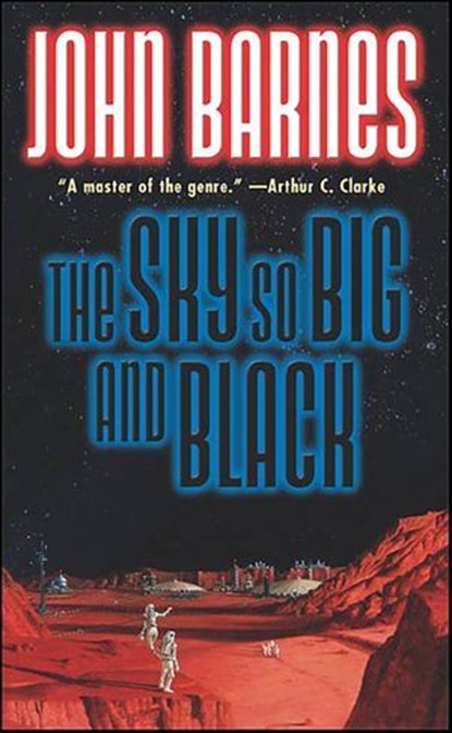 The Sky So Big and Black, John Barnes - Ebook - 9781429970679