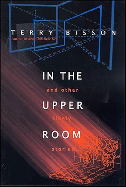 In the Upper Room, Terry Bisson - Ebook - 9781429970839