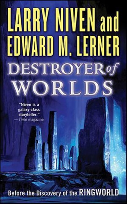 Destroyer of Worlds, Larry Niven ; Edward M. Lerner - Ebook - 9781429972291