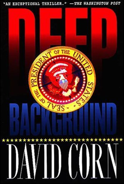 Deep Background, David Corn - Ebook - 9781429972482