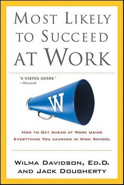 Most Likely to Succeed at Work, Wilma Davidson ; Jack Dougherty - Ebook - 9781429972703