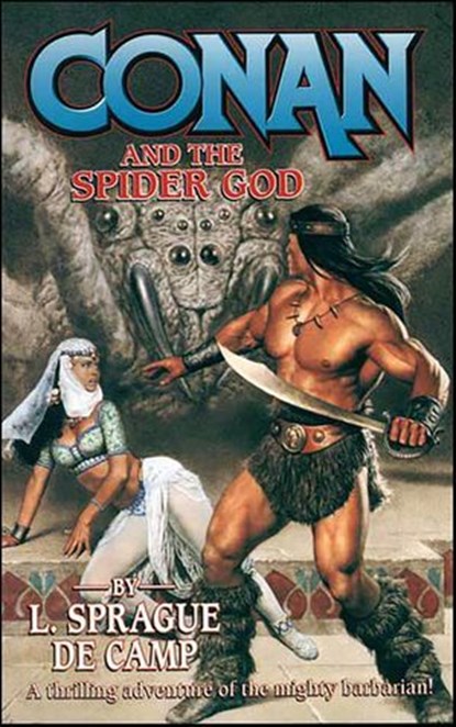 Conan and the Spider God, L Sprague de Camp - Ebook - 9781429972727