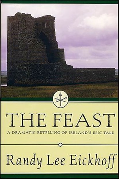 The Feast, Randy Lee Eickhoff - Ebook - 9781429973397