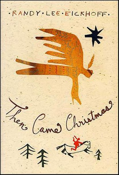 Then Came Christmas, Randy Lee Eickhoff - Ebook - 9781429973489