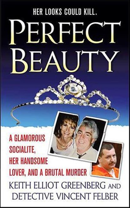 Perfect Beauty, Keith Elliot Greenberg ; Vincent Felber - Ebook - 9781429975070