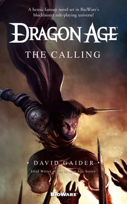 Dragon Age: The Calling, David Gaider - Ebook - 9781429975483