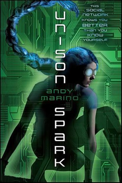 Unison Spark, Andy Marino - Ebook - 9781429975810