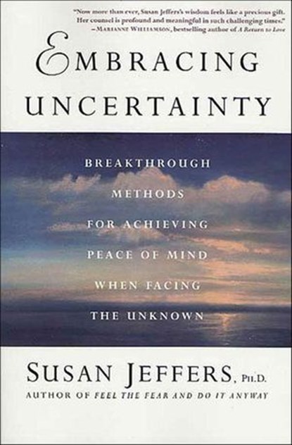 Embracing Uncertainty, Susan Jeffers - Ebook - 9781429975865