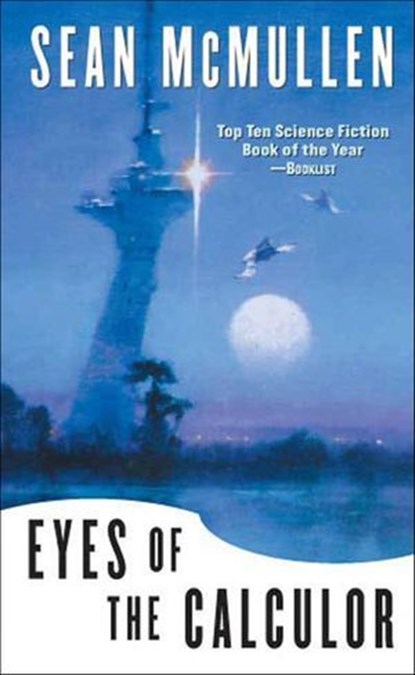 Eyes of the Calculor, Sean McMullen - Ebook - 9781429977838