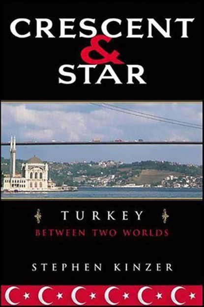 Crescent & Star, Stephen Kinzer - Ebook - 9781429979399