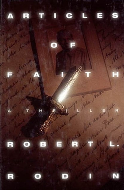 Articles of Faith, Robert L. Rodin - Ebook - 9781429979832