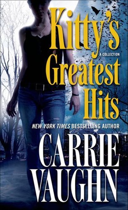 Kitty's Greatest Hits, Carrie Vaughn - Ebook - 9781429980005