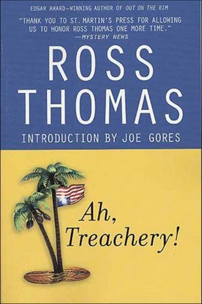Ah, Treachery!, Ross Thomas - Ebook - 9781429981644