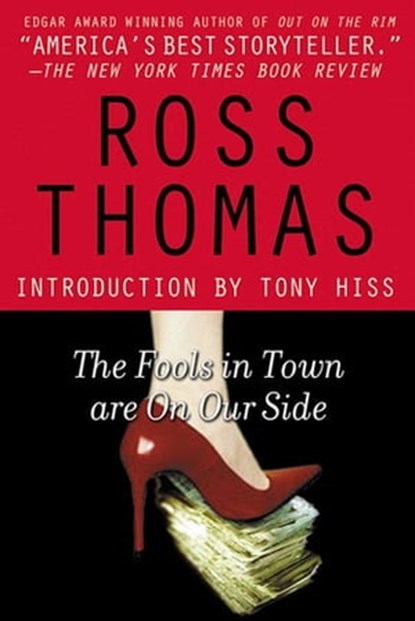The Fools in Town Are on Our Side, Ross Thomas - Ebook - 9781429981675