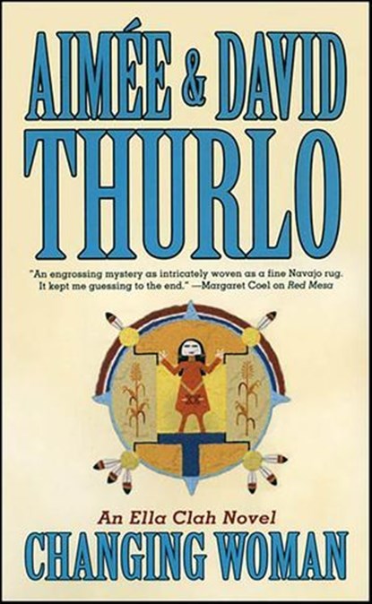 Changing Woman, Aimée Thurlo ; David Thurlo - Ebook - 9781429981774