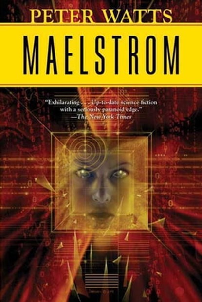 Maelstrom, Peter Watts - Ebook - 9781429982214