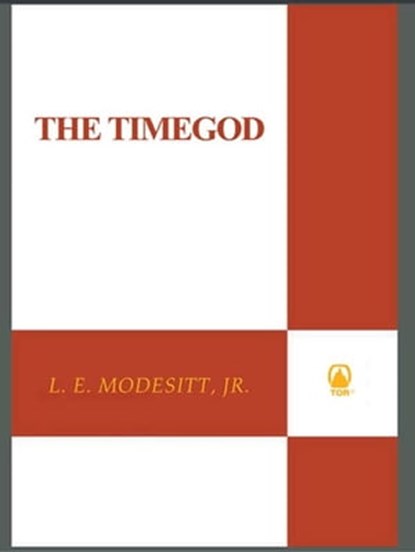 The Timegod, L. E. Modesitt Jr. - Ebook - 9781429982801