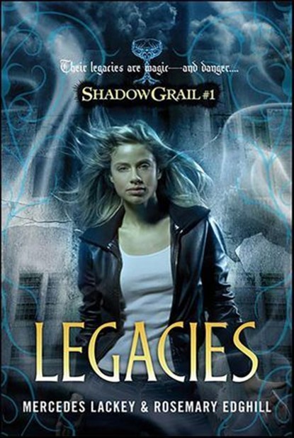 Legacies, Mercedes Lackey ; Rosemary Edghill - Ebook - 9781429982962