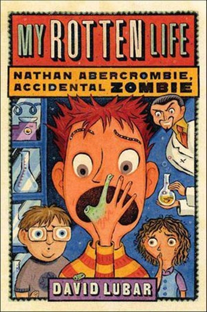 My Rotten Life, David Lubar - Ebook - 9781429983082