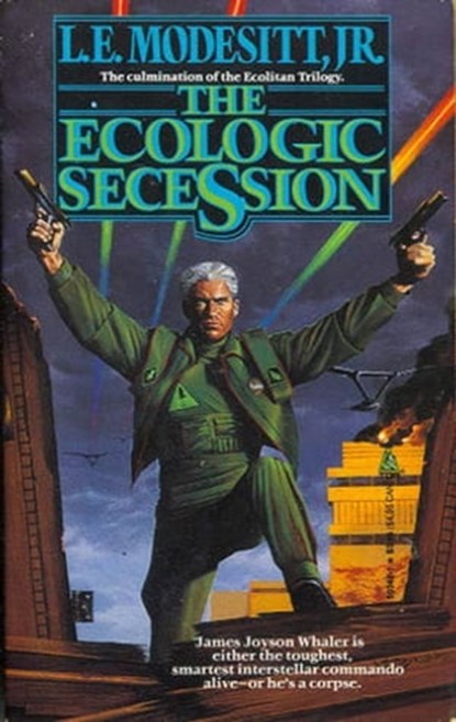 The Ecologic Secession, L. E. Modesitt Jr. - Ebook - 9781429983129