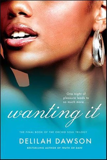Wanting It, Delilah Dawson - Ebook - 9781429983143