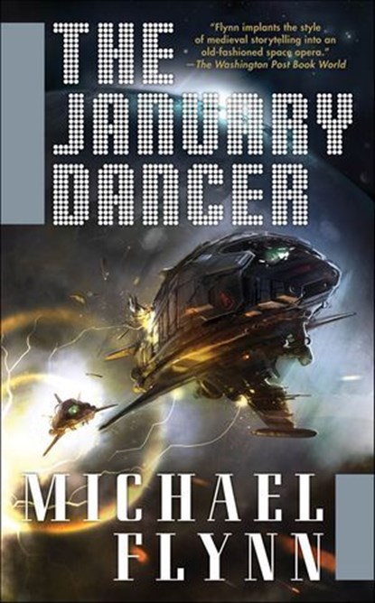 The January Dancer, Michael Flynn - Ebook - 9781429983358