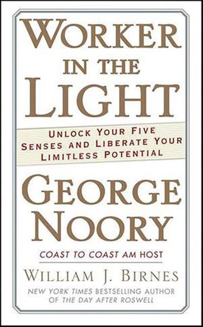 Worker in the Light, George Noory ; William J. Birnes - Ebook - 9781429983747